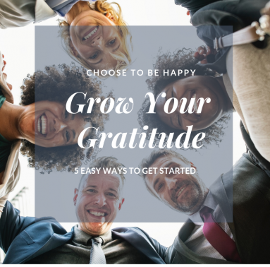 5 Easy Steps to Grow Your Gratitude